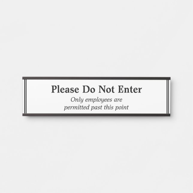 Clean "Please Do Not Enter" Door Sign (Front)