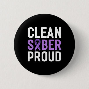Clean Sober Proud End Addiction Overdose Awareness 2 Inch Round Button