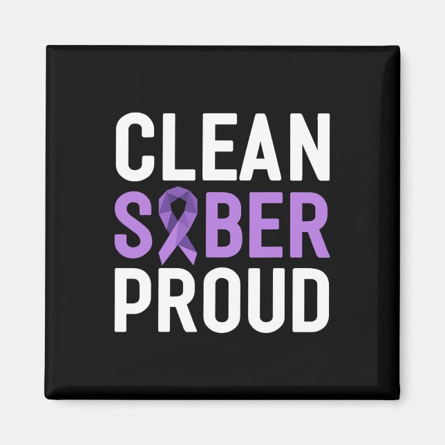 Clean Sober Proud End Addiction Overdose Awareness Magnet (Front)
