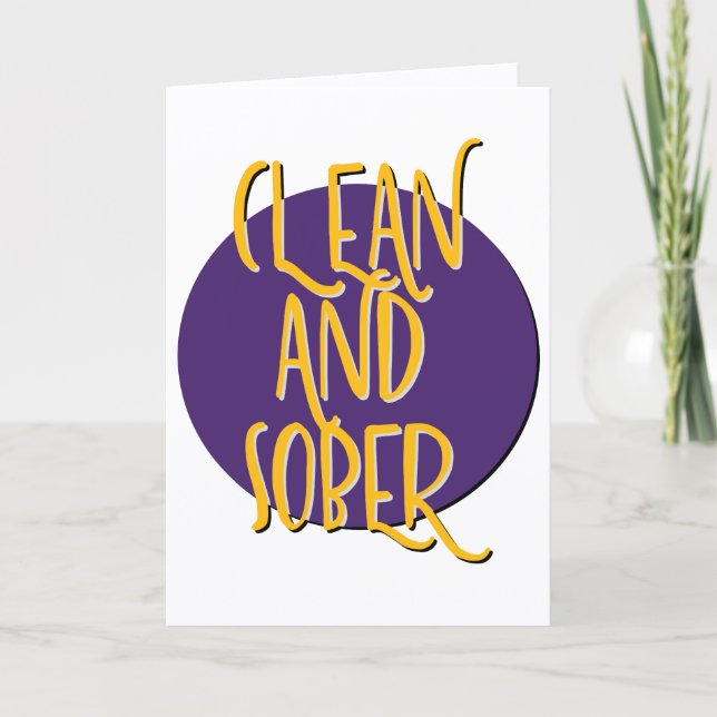Clean & Sober Recovery Slogan Anniversary Card (Front)