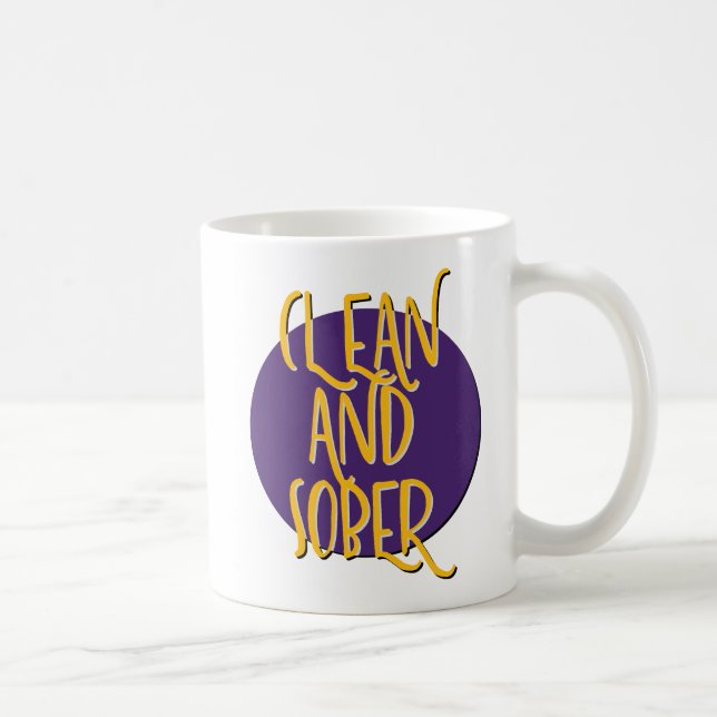 Clean & Sober Recovery Slogan Mug (Right)