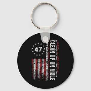 Clean Up On Aisle 47 Impeach 47 Anti Trump 86 47 8 Keychain