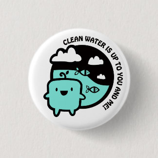 Clean water 1 inch round button