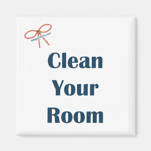 Clean Your Room Reminder Magnet