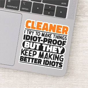 Cleaner I Try To Make Things Funny Quotes Cleaner