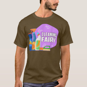 Cleaning Fairy Cleaning Lady T-Shirt