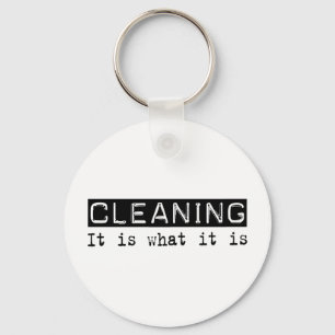 Cleaning It Is Keychain