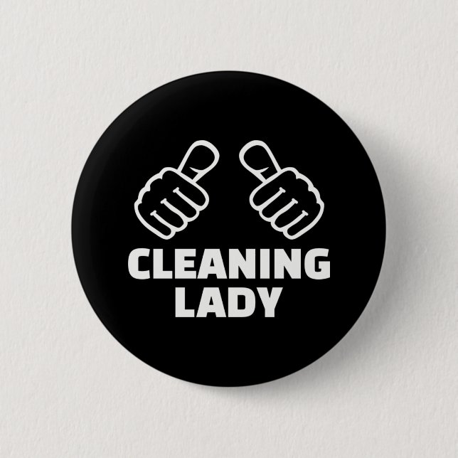 Cleaning lady 2 inch round button (Front)