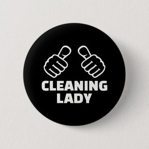 Cleaning lady 2 inch round button