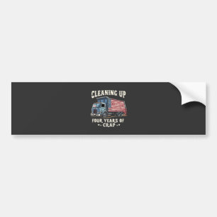 Cleaning up Your 4 years Trump Garbage Inaguration Bumper Sticker