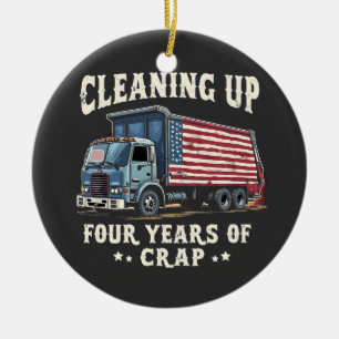 Cleaning up Your 4 years Trump Garbage Inaguration Ceramic Ornament