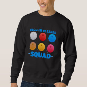 Cleaning Vacuum Cleaner Squad Sweatshirt