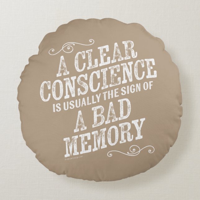 Clear Conscience Round Pillow (Front)