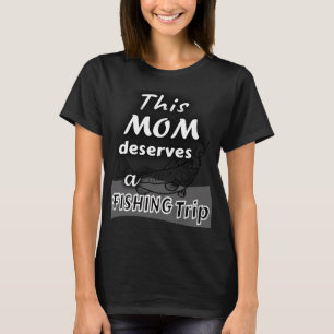 Clear Lake Fishing Mom T-Shirt