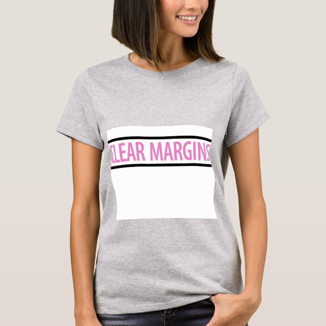 Clear Margins T-Shirt (Front)
