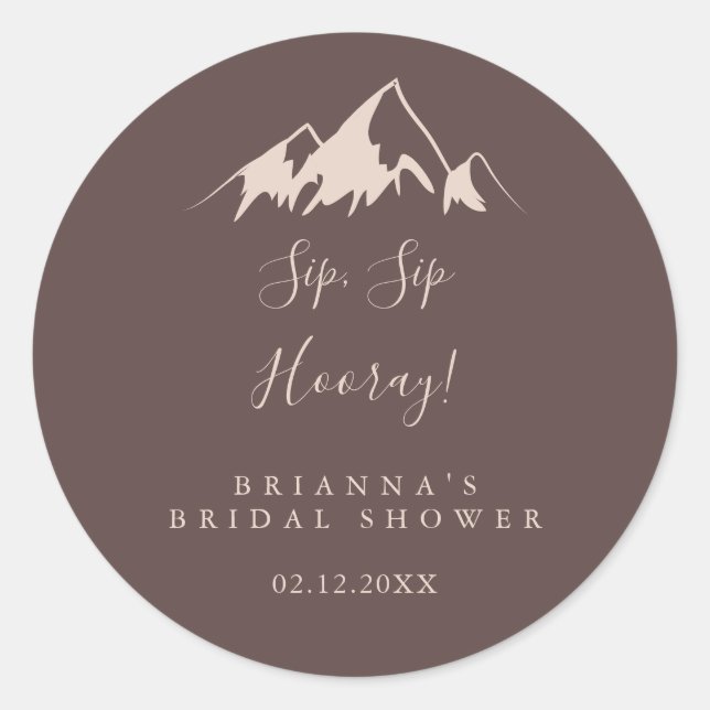 Clear Mountain Sip Sip Hooray Bridal Shower Classic Round Sticker (Front)