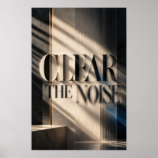 Clear the Noise Luxury Dark Typography Wall Art
