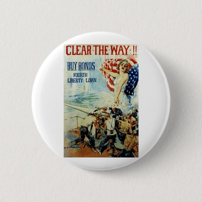 Clear the Way!! - Fourth Liberty Loan 2 Inch Round Button (Front)