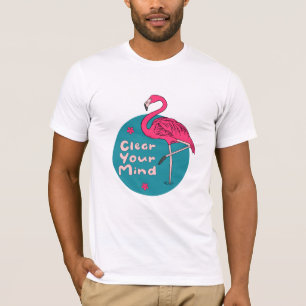 Clear Your  Mind Kawaii Beautiful Pink Flamingo  T-Shirt