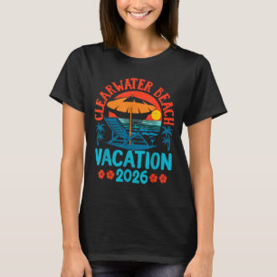 Clearwater Beach Florida 2026 Family Vacation Summ T-Shirt