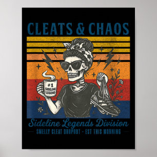 Cleats & chaos skeleton soccer mom funny poster