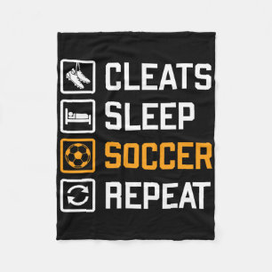 Cleats Sleep Soccer Repeat Funny Fans Team Player  Fleece Blanket