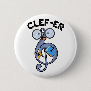 Clef-er Funny Music Pun  2 Inch Round Button