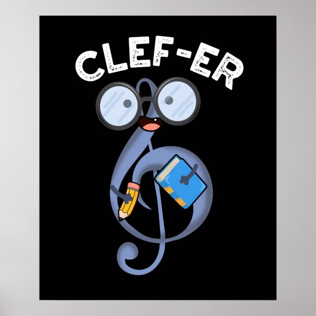 Clef-er Funny Music Pun Dark BG Poster (Front)