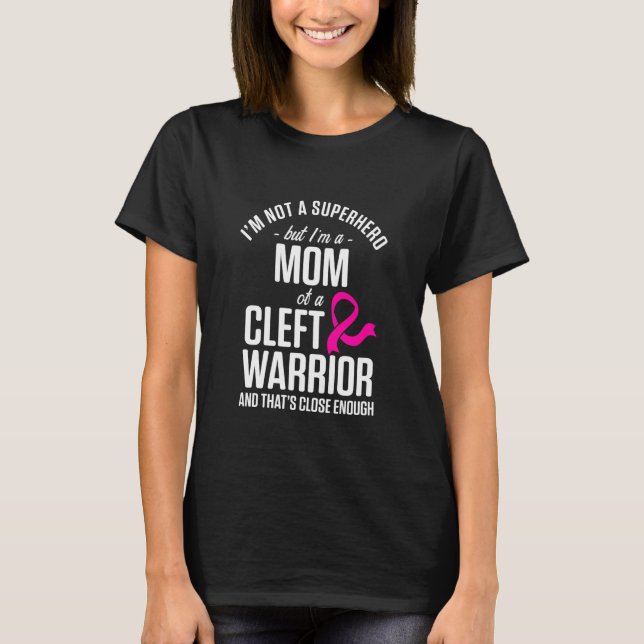 Cleft Palate Lip Mom Hero Cleft Strong Awareness T-Shirt (Front)