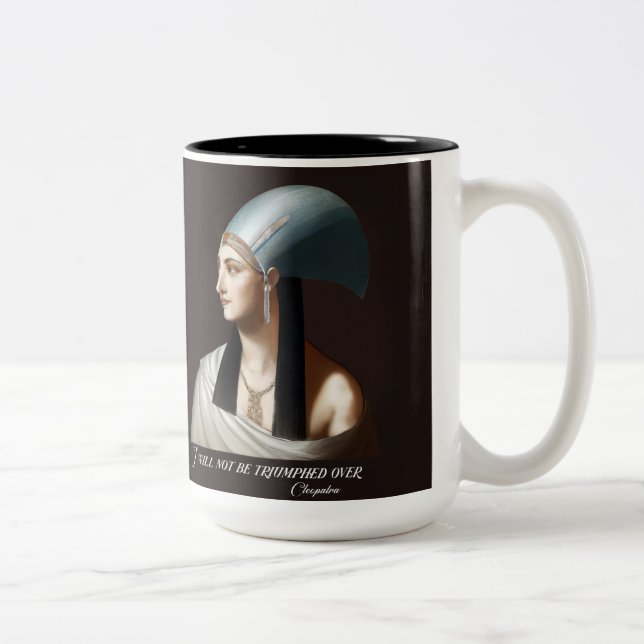 Cléopâtre, "Je ne serai pas triomphé," Mug (Droit)