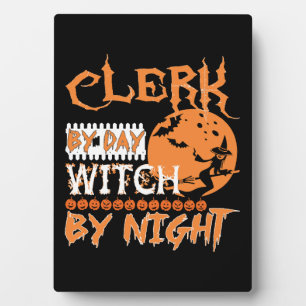 Clerk By Day Witch By Night Halloween Plaque