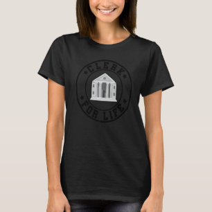 Clerk For Life Bank Clerk Bookkeeper Bank Employee T-Shirt
