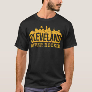 Cleveland never rocked T-Shirt