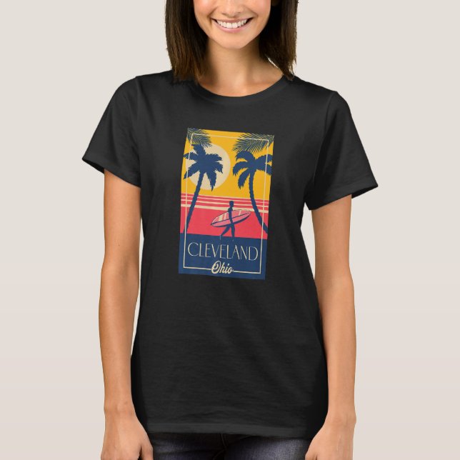 Cleveland Ohio Retro Palm Trees Surfer Beach T-Shirt (Front)