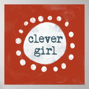 Clever Girl Poster Wall Art