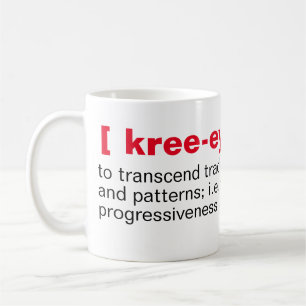 Clever [ kree-ey-tiv-i-tee] Mug de café