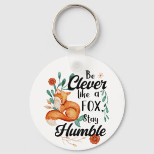 Clever Like Fox, Humble, Woodland Floral Keychain