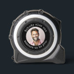 Clever loving quote with handyman photo 1<br><div class="desc">Make it personal and affectionate with this thoughtful design feature a picture of dad, mom, spouse, grandpa, grandma, brother, sister, uncle, aunt or anyone! Text encircling the photo says "Nobody else can measure up to you.". This thoughtful item makes a wonderful stocking stuffer, gift for father's day, mother's day, birthday,...</div>