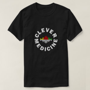 Clever Medicine T-Shirt