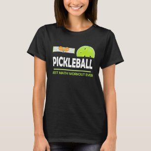 clever Pickleball best math workout ever T-Shirt