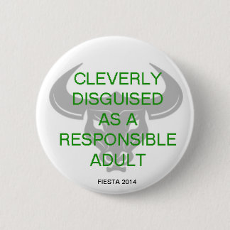 CLEVERLY DISGUISED 2 INCH ROUND BUTTON