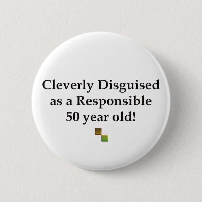 Cleverly Disguised 50! 2 Inch Round Button (Front)