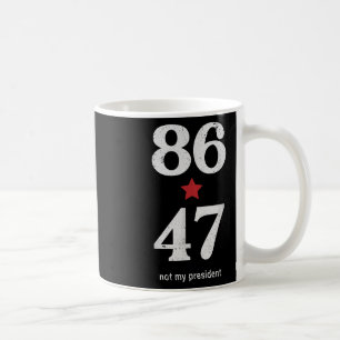 Clic Vintage 80s Style 86 47 Anti Trump _1  Coffee Mug