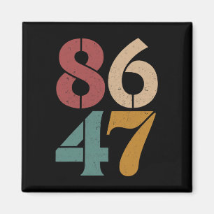 Clic Vintage 80s Style 86 47 Anti Trump  Magnet