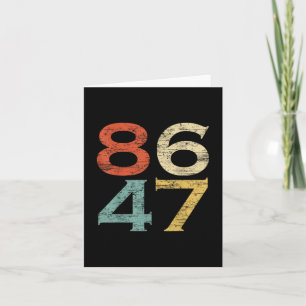 Clic Vintage Style 86 47 Anti Trump  Card