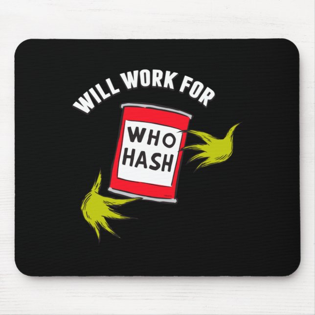 Clic Will Work For Who Hash Quote  Mouse Pad (Front)