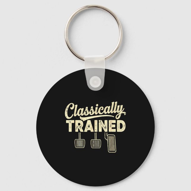 Clically Trained Manual Car Pedals Driving Humor  Keychain (Front)