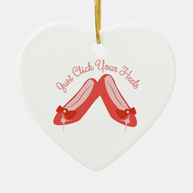 Click Your Heels Ceramic Ornament (Front)