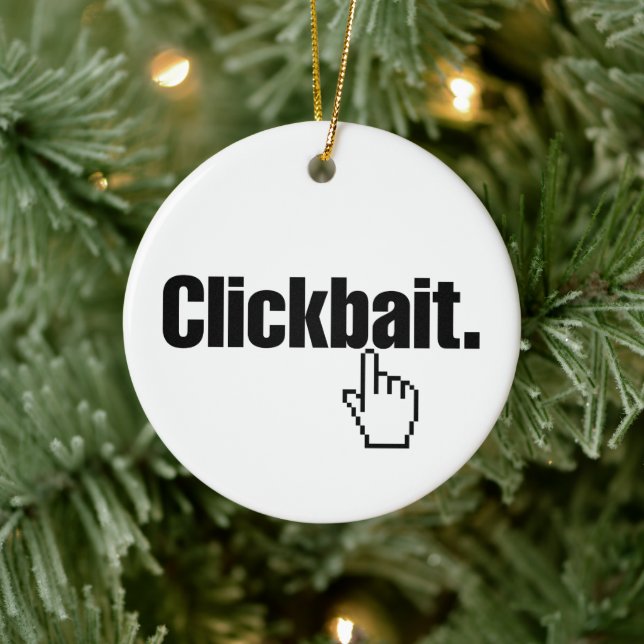Clickbait. Ceramic Ornament (Tree)