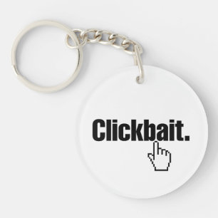 Clickbait. Keychain